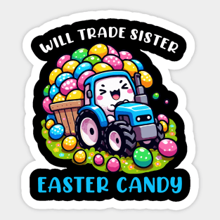 Will Trade Sister For Easter Candy I Egg Hunting Sticker